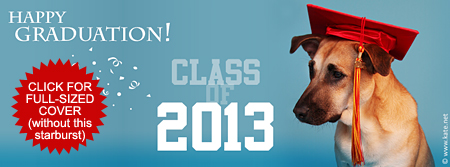Happy Graduation Class of 2013 Facebook Cover